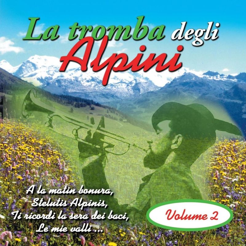 La tromba degli Alpini, vol 2 (Album, Fonola dischi, 2010) FLAC