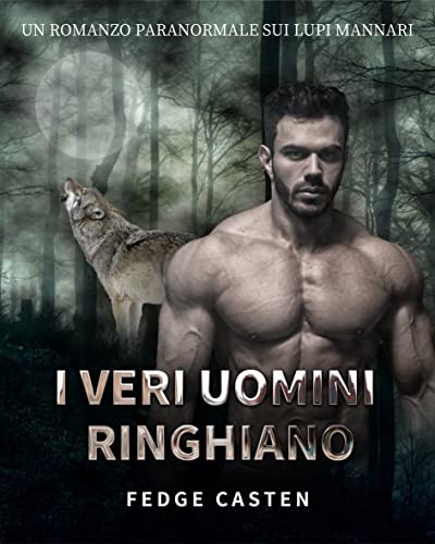 Fedge Casten - I Veri Uomini Ringhiano (2021)