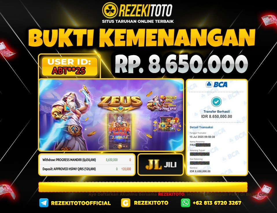 BUKTI KEMENANGAN 15 JULI 2025 ZEUS 8 JUTA 