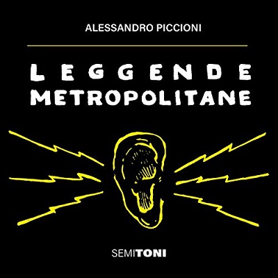 Alessandro Piccioni - Leggende Metropolitane (2021) (mp3 - 128 kbps)