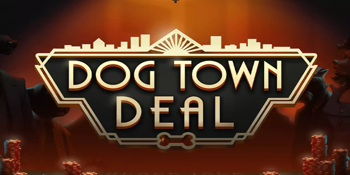 Bocoran Agar Mendapatkan Jackpot di Slot Dog Town Deal