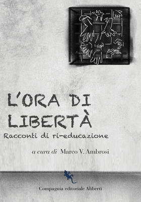 Marco V. Ambrosi (a cura di) - L’ora di libertà (2026)