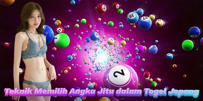 Teknik Memilih Angka Jitu dalam Togel Jepang