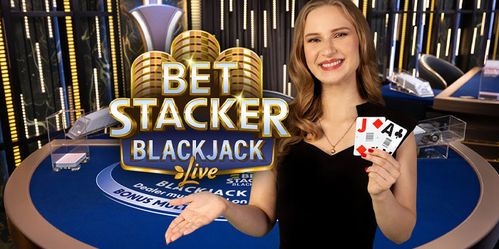 Strategi Agar Jackpot Bermain Bet Stacker Blackjack Live di Kasino 