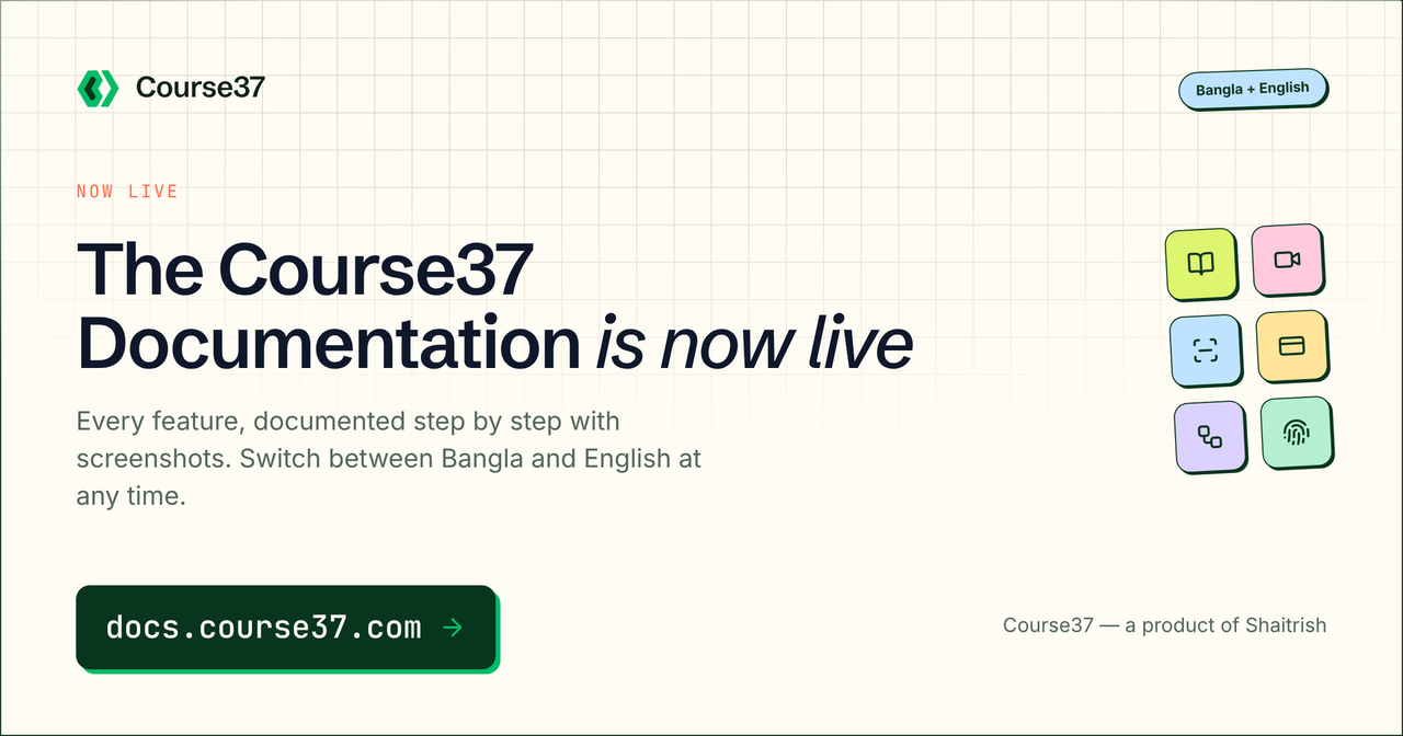 Introducing the Course37 Documentation: Every Feature, Step by Step, in Bangla and English