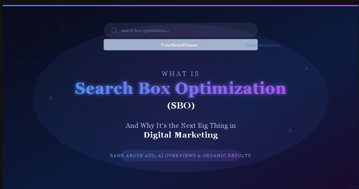 What Is Search Box Optimization (SBO) and Why It's the Next Big Thing in Digital Marketing