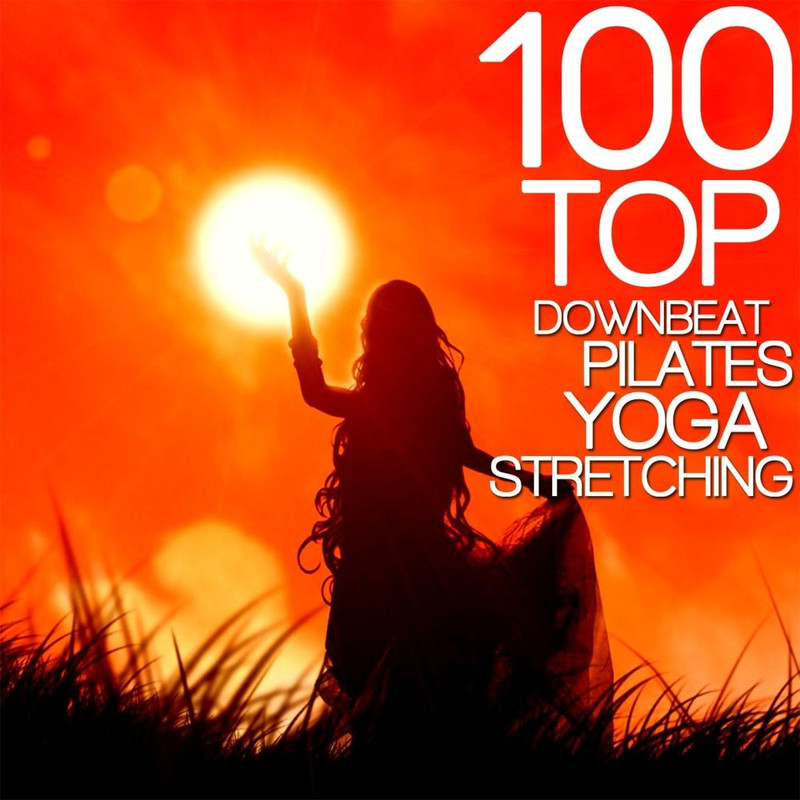 100 Top Downbeat, Pilates, Yoga, Stretching (Fitness Workout Music) (2013) mp3 320 Kbps