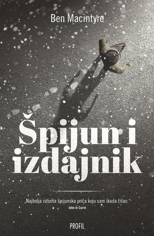 Profil knjiga predstavlja: Špijun i izdajnik