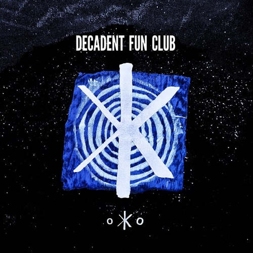 Decadent Fun Club - OKO (2024) FLAC