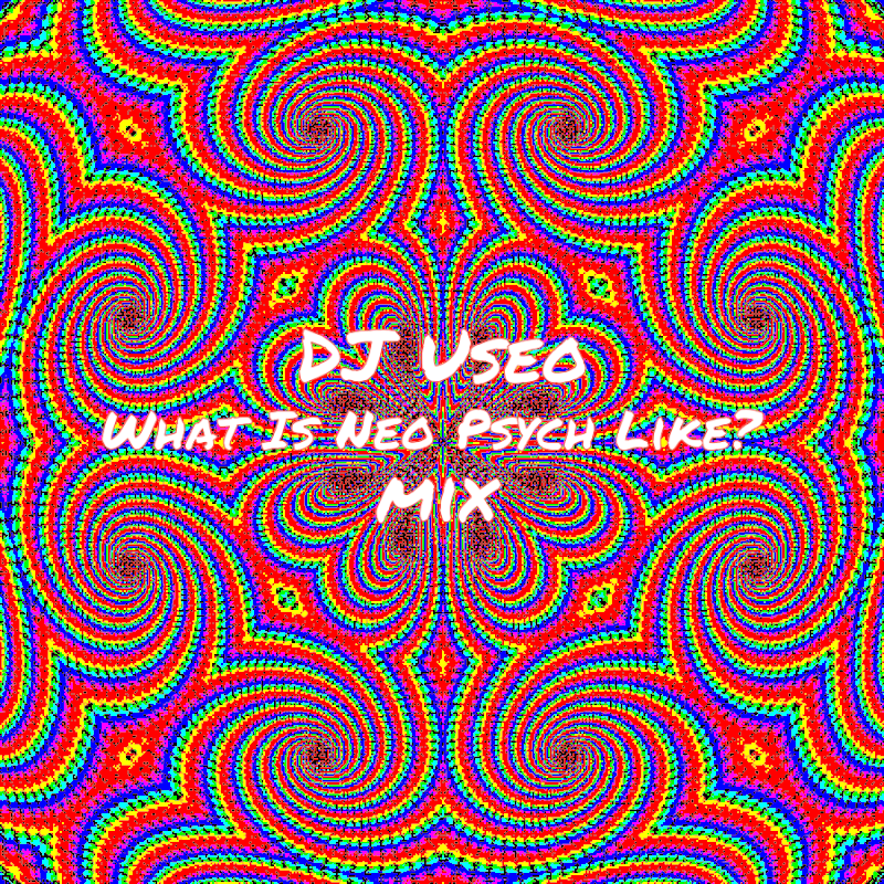 DJ-Useo-What-Is-Neo-Psych-Like-mix-front.gif
