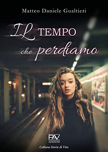 Matteo Daniele Gualtieri – Il Tempo Che Perdiamo (2021)