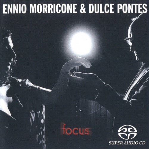 Ennio Morricone & Dulce Pontes - Focus (2003) SACD ISO