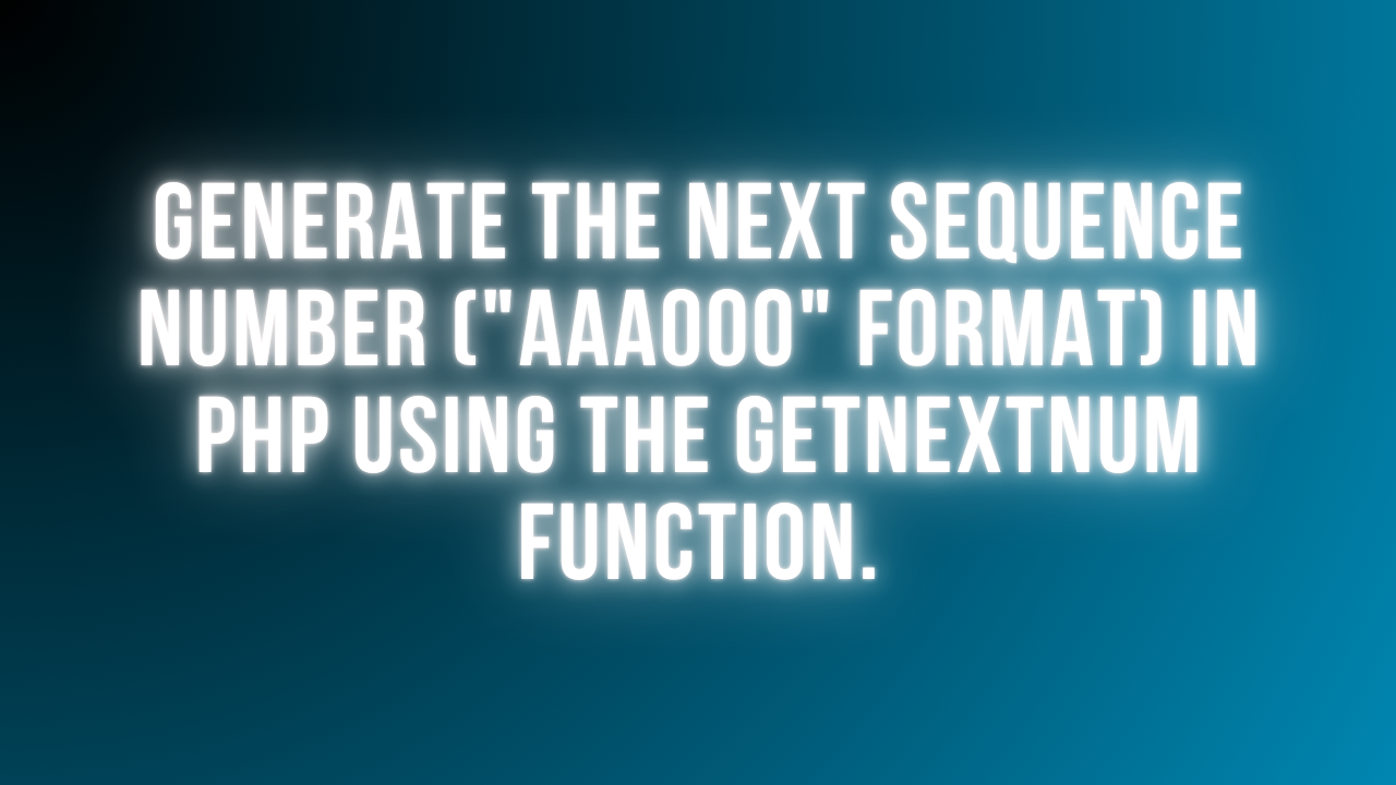 Generate the Next Sequence Number like AAA000 in PHP