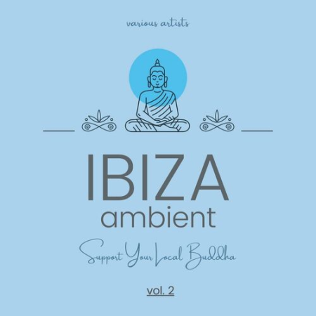 VA - Ibiza Ambient (Support Your Local Buddha) Vol.2 (2022)