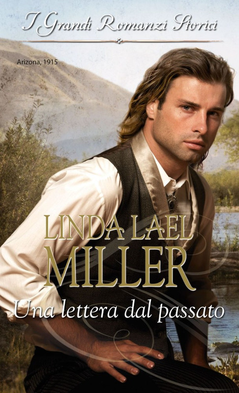Linda Lael Miller - Stone Creek 04 Una lettera dal passato (2011)