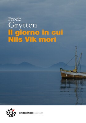 Frode Grytten - Il giorno in cui Nils Vik morì (2025)