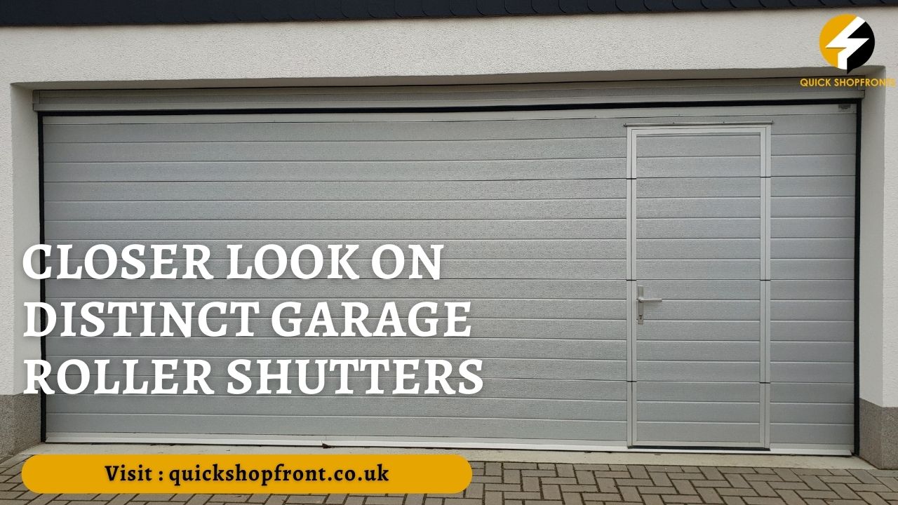 Closer Look on Distinct Garage Roller Shutters (1)