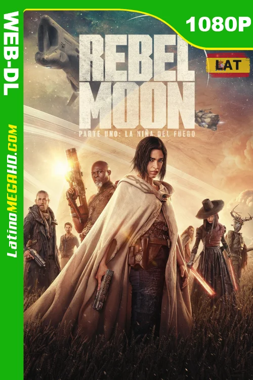 Rebel Moon (Parte uno): La niña del fuego (2023) Latino HD NF WEB-DL 1080P ()