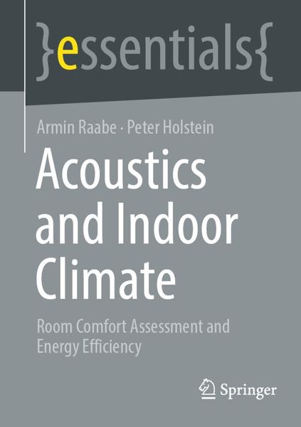 Acoustics And Indoor Climate (Armin Raabe, Peter Holstein) Acoustics And Indoor Climate (Armin Raabe, Peter Holstein)