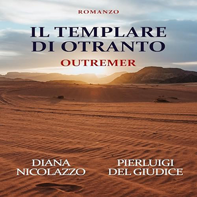 Pierluigi Del Giudice, Diana Nicolazzo - Outremer꞉ Il Templare di Otranto 2 (2024) (mp3 - 128 kbps)