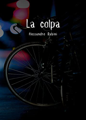 Alessandro Rubini – La colpa (2021)