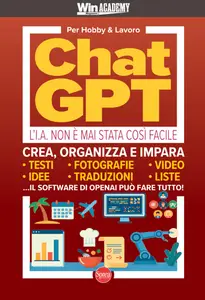 Win Magazine Academy Mega N.2 – ChatGPT L’I.A. Non È Mai Stata Così Facile – Gennaio-Febbraio 2026 Win Magazine Academy Mega N.2 – ChatGPT L’I.A. Non È Mai Stata Così Facile – Gennaio-Febbraio 2026