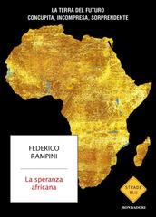 Federico Rampini – La speranza africana (2023)