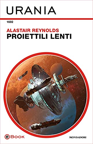 Alastair Reynolds – Proiettili lenti  (2021)