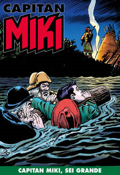 Capitan Miki 118 - Capitan Miki, sei grande (2021)