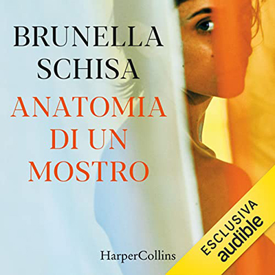 Brunella Schisa - Anatomia di un mostro (2022) (mp3 - 128 kbps)