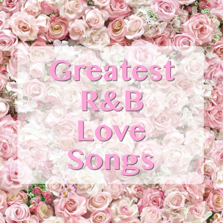 072c2c43 420f 494f b75c 5056437ebbda - VA - Greatest R&B Love Songs (2020) FLAC/MP3