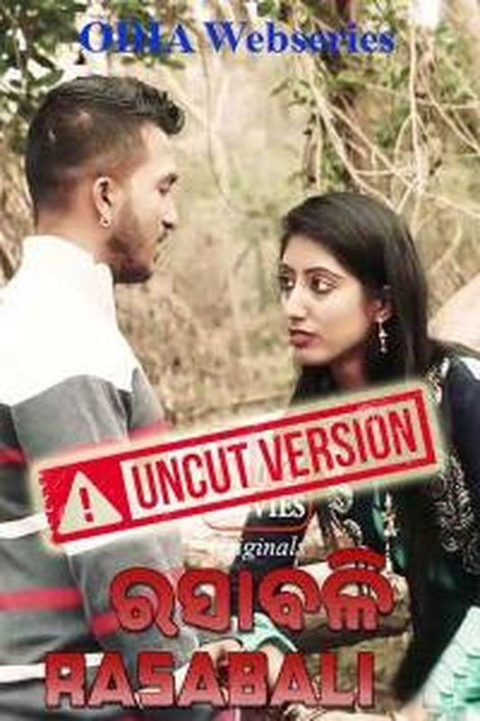  Rasabali (2020) UNRATED 720p HEVC HDRip [Uncut Vers] Odia Hot Web Series x265 AAC [150MB] Full Movie Download