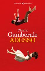 Chiara Gamberale – Adesso (2016)