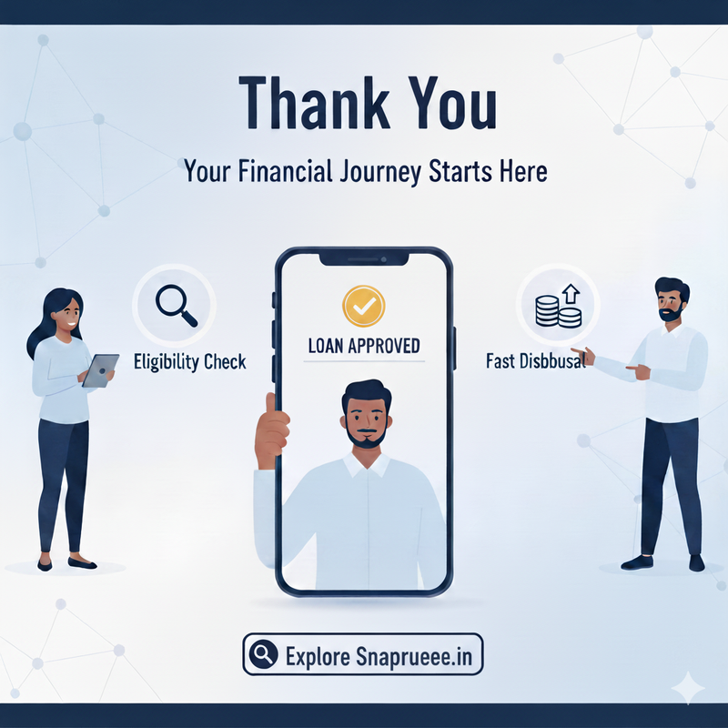 Thank You - Ram Fincorp Loan Approval Process | Eligibility Check, Fast Disbursal & Explore Snaprupee Loan Options