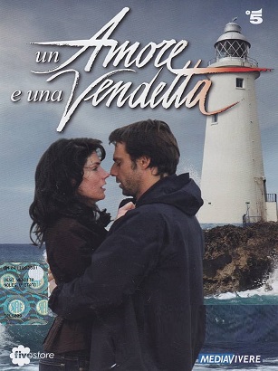 Un amore e Una Vendetta - Stagione Unica (2011) (Completa) SATRip ITA MP3 Avi