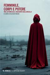 Alessio Musio (a cura di) – Femminile, corpi e potere (2025)