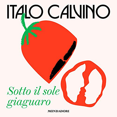 Italo Calvino - Sotto il sole giaguaro (2023) (mp3 - 128 kbps)