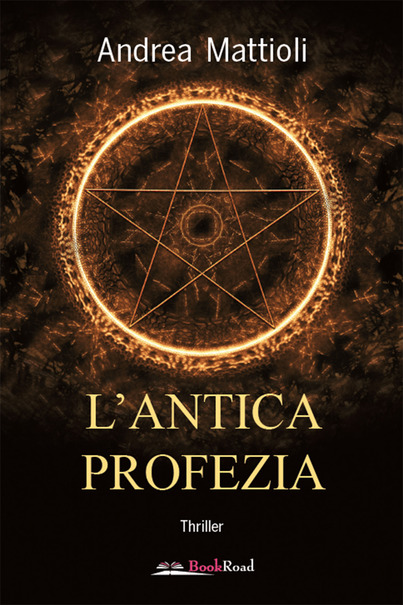 Andrea Mattioli – L’ antica profezia (2021)