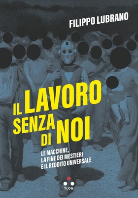 Filippo Lubrano - Il lavoro senza di noi (2026)