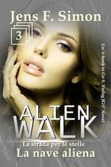 Jens F. Simon – ALienWalk Vol. 3. La nave aliena (2026)