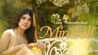 [18+] Ang Pamumukadkad Ni Mirasol (2025) Tagalog WEB-DL ESub 1080p – 720p – 480p Download & Online Watch