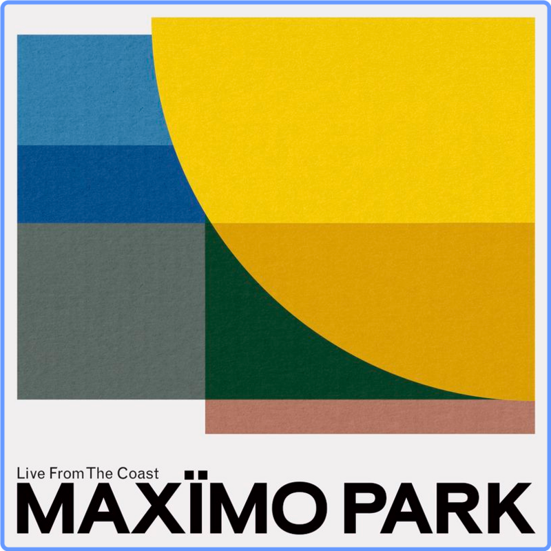 Maxïmo Park - Live From The Coast (Ep, Prolifica Inc , 2021) FLAC LossLess
