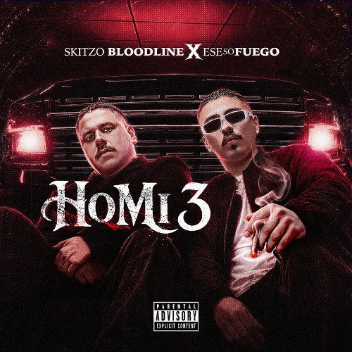 Skitzo BloodLine & EseSoFuego - Homi 3 (2026) MP3