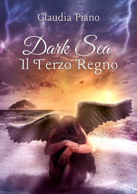 Claudia Piano - Dark Sea. Il Terzo Regno (2018)