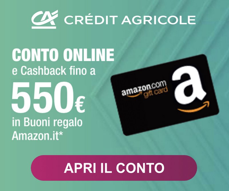 Crédit Agricole : Fino a 550€ in Buoni Regalo Amazon - scad 05/06/2023 -  Pagina 2