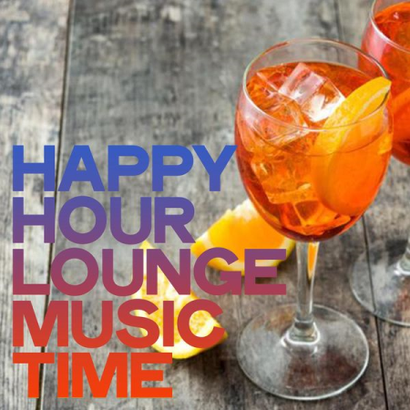 Various Artists - Happy Hour Lounge Music Time (2020)