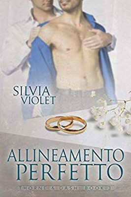 Silvia Violet - Thorne & Dash Vol. 3. Allineamento perfetto (2019)