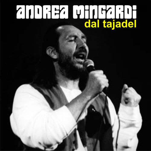 Andrea Mingardi - Dal Tajadel [Album] (Digiphonic Records, 2018) .mp3 -320 Kbps