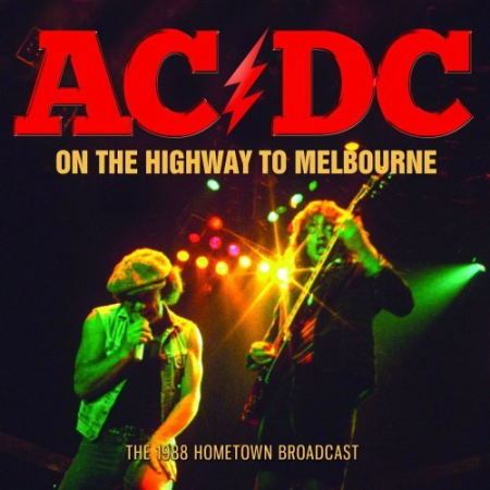 AC/DC   On The Highway To Melbourne (2022)