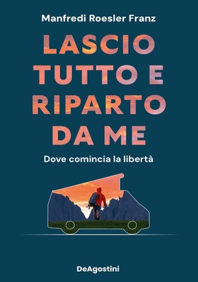 Manfredi Roesler Franz - Lascio tutto e riparto da me (2025)